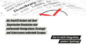 Der gleiche Wörterbuchausschnitt mit dem Wort „Demokratie“. Ein rotes Kreuz symbolisiert Ablehnung. Darunter steht: „Die #noAfD fordert mit ihrer Bayerischen Resolution eine umfassende Remigrations-Strategie und Schutzzonen außerhalb Europas. Ziel ist nicht Integration, sondern Spaltung!“