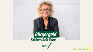 Beate Müller-Gemmeke lächelt in die Kamera, trägt einen grauen Blazer und steht vor einer grauen Wand. Der Text darunter lautet: „Bürgergeld – Fakten statt Fake, Part 7“ mit einem Grünen-Logo und dem Hashtag #GrueneBeate.