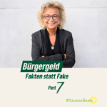 Beate Müller-Gemmeke lächelt in die Kamera, trägt einen grauen Blazer und steht vor einer grauen Wand. Der Text darunter lautet: „Bürgergeld – Fakten statt Fake, Part 7“ mit einem Grünen-Logo und dem Hashtag #GrueneBeate.